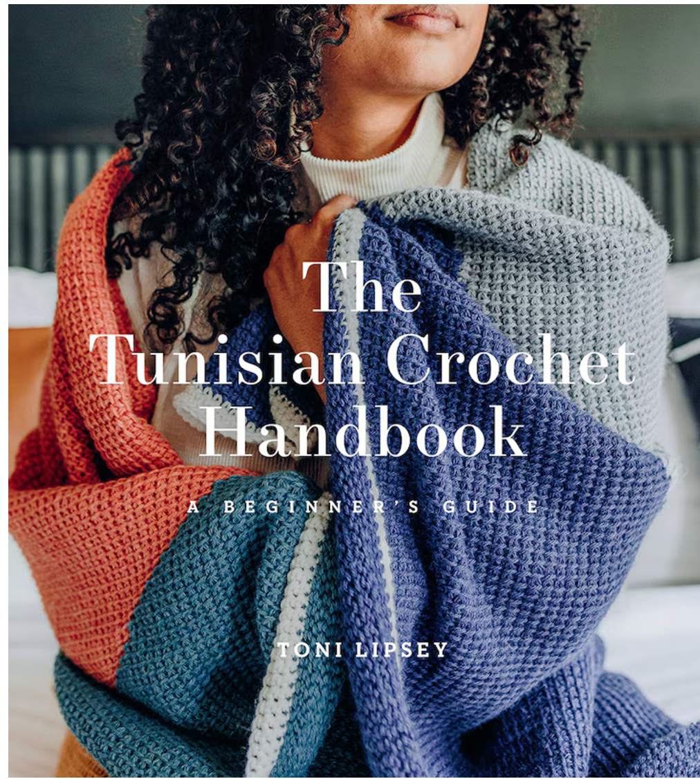 The Tunisian Crochet Handbook - Toni Lipsey - YourNextKnit